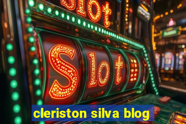 cleriston silva blog